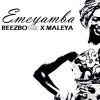 Emeyamba ft. X Maleya